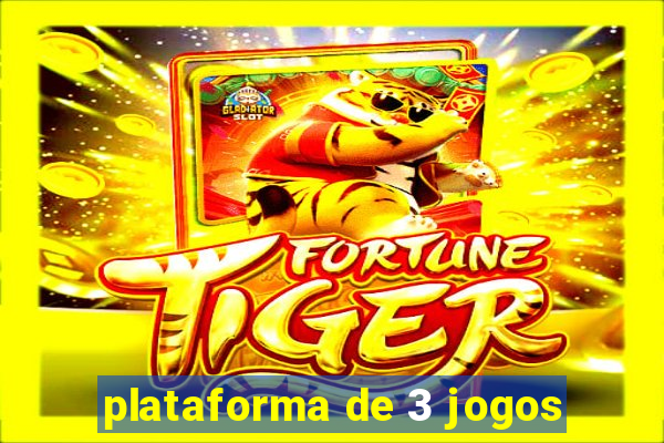 plataforma de 3 jogos